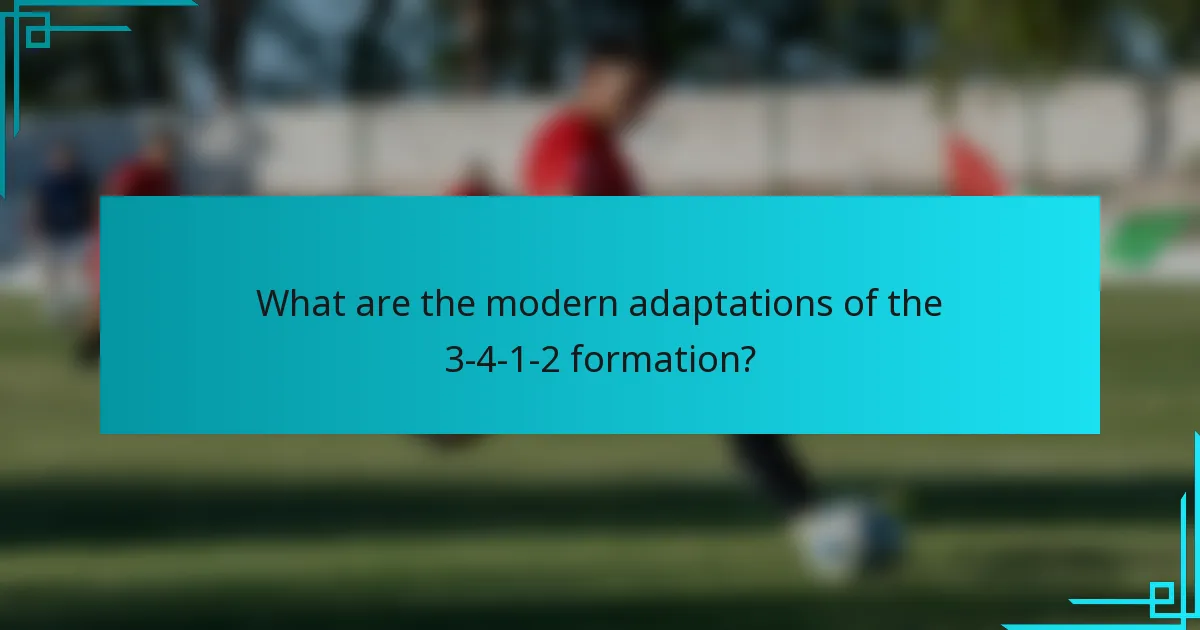 What are the modern adaptations of the 3-4-1-2 formation?