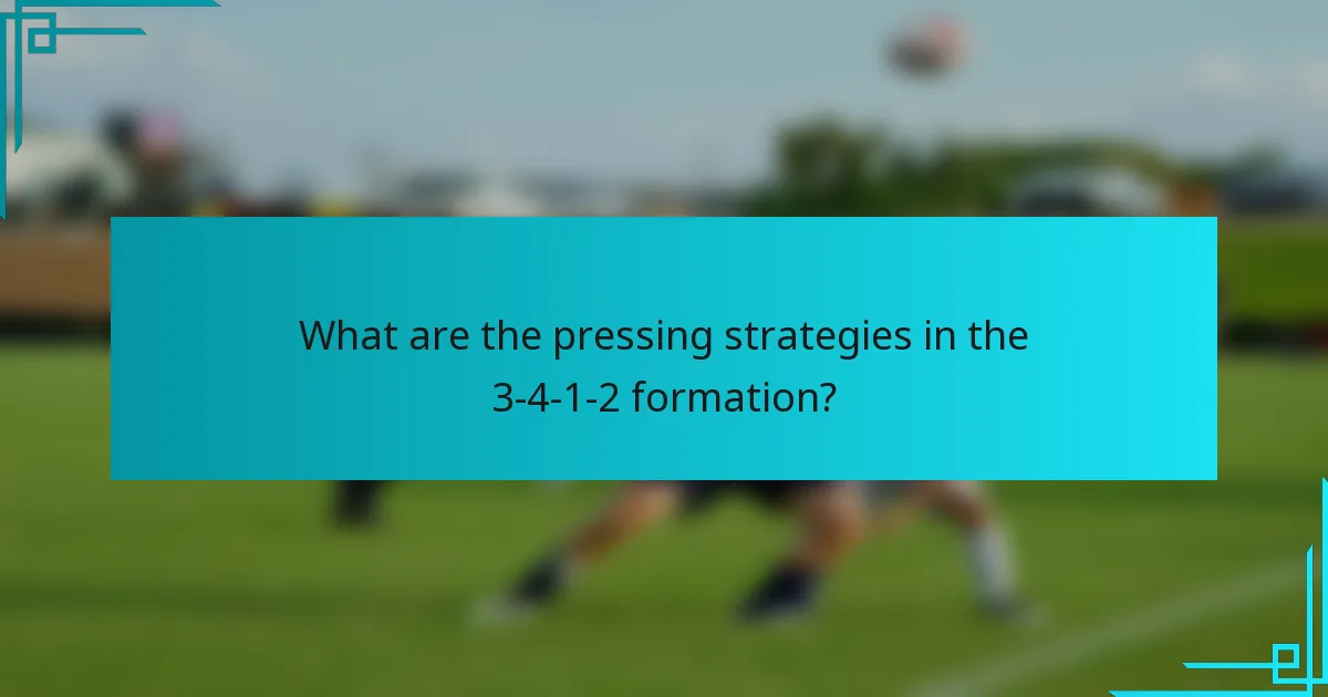 What are the pressing strategies in the 3-4-1-2 formation?