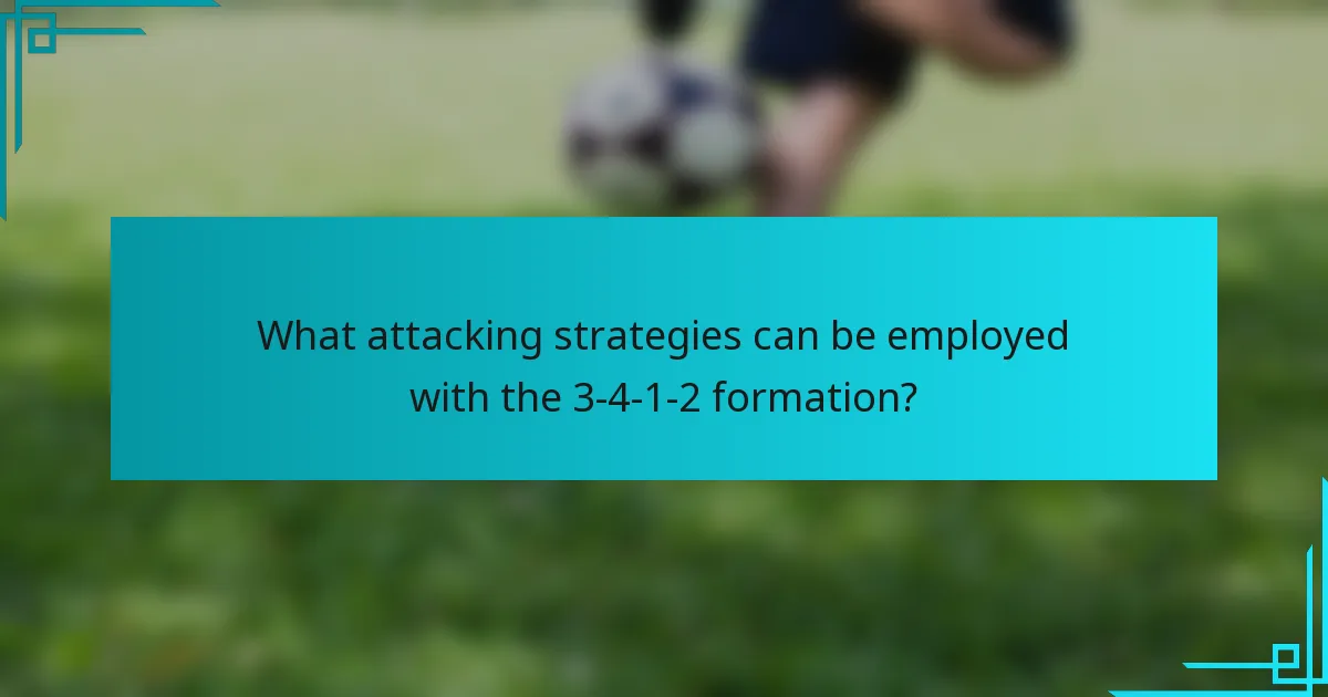 What attacking strategies can be employed with the 3-4-1-2 formation?